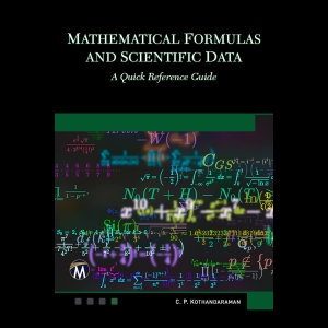 Mathematical Formulas and Scientific Data - A Quick Reference Guide