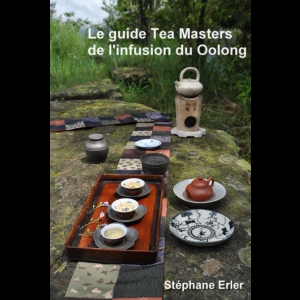 Le guide Tea Masters de l’infusion du Oolong