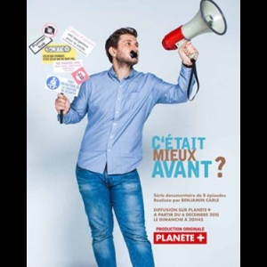 [Serie] C'était mieux avant ?
