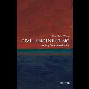 Civil Engineering - A Very Short Introduction