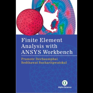 Finite Element Analysis with ANSYS Workbench