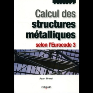 Calcul des structures métalliques selon l'Eurocode 3