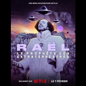 [Serie] Raël - Le prophète des extraterrestres
