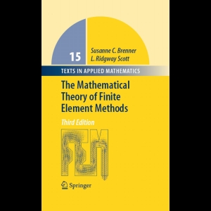 The Mathematical Theory of Finite Element Methods