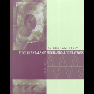 Fundamentals of Mechanical Vibrations