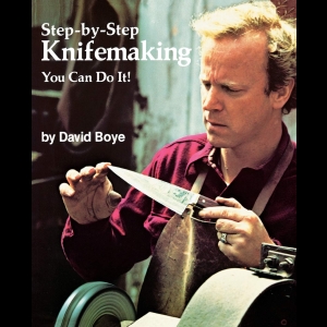 Step-By-Step Knifemaking - You Can Do It!