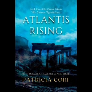 The Sirian Revelations - Atlantis Rising - The Struggle of Darkness and Light (Tome 2)