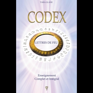 Codex - Lettres de Feu - Enseignement Complet et Intégral