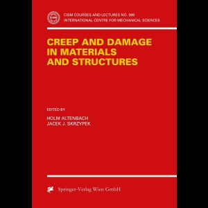 Creep and Damage in Materials and Structures