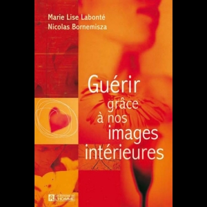 Se guérir grâce à ses images intérieures