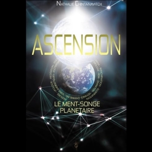 Ascension - Le Ment-Songe planétaire