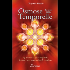 Osmose Temporelle - Sôthis (Tome 2)