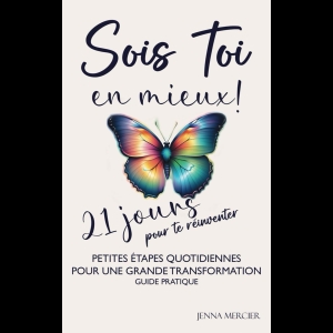 Sois toi en mieux ! 21 jours pour te réinventer