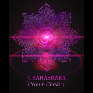 Chakra 7 - SAHASRARA (Aura)
