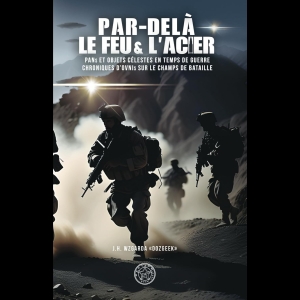 Par-Delà le Feu et L’Acier