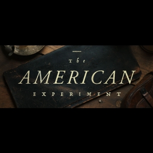 [Serie] The American Experiment