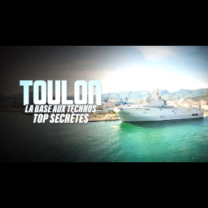 Toulon - La Base Aux Technos Top Secrètes