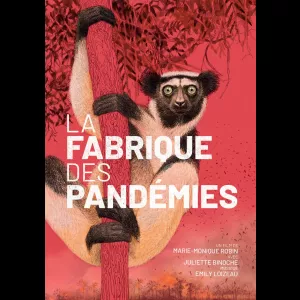 La Fabrique des Pandémies