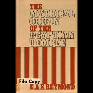 The Mythical Origin of the Egyptian Temple