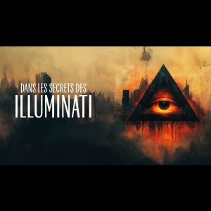 Dans les Secrets des Illuminati
