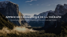 Approche chamanique de la thérapie  Liliane van der Velde  Olivier Chambon