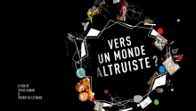 Vers un monde altruiste ? 