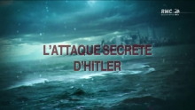 L'attaque secrète d'Hitler RMC
