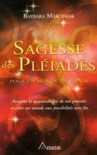 Sagesse des Pléiades pour un monde en chaos Barbara Marciniak