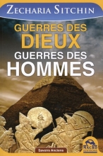 Guerres des Dieux - Guerres des Hommes Zecharia Sitchin 
