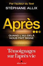 Après...: Quand l'au-delà nous fait signe Stéphane Allix