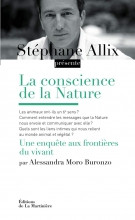 La conscience de la Nature. Une enquête à la frontière du vivant Stéphane Allix