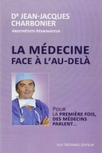 La médecine face à l'au-delà Jean-Jacques Charbonier 