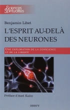 L?esprit au-delà des neurones : Une exploration de la conscience et de la liberté  