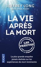 La vie après la mort : les preuves Jeffrey LONG