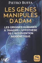 Les gènes manipulés d'Adam: Les origines humaines à travers l'hypothèse de l'intervention biogénétique 