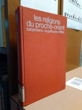 Les religions du Proche-Orient asiatique (textes babyloniens, ougaritiques, hittites) 