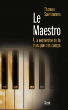 Le maestro à la recherche de la musique des camps