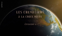 [Serie] Les chevaliers à la croix noire