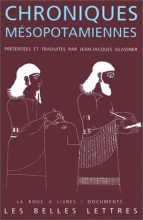 Chroniques mésopotamiennes Jean-Jacques Glassner