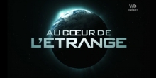 Au coeur de l'étrange