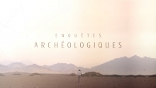 [Serie] Enquêtes archéologiques