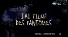 [Serie] J’ai Filmé Des Fantômes