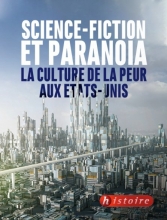 Science-fiction et paranoia la culture  de la peur aux Etats-Unis
