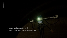 L’archéologie à l’heure du high-tech