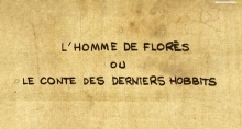 L'homme de Flores ou le conte des derniers Hobbits