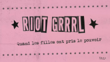 Riot Grrrl, quand les filles ont pris le pouvoir 