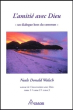 L'Amitié avec Dieu - Un dialogue hors du commun