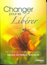 Changer pour se libérer