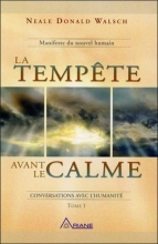 La tempête avant le calme - Conversations avec l'Humanité - Tome 1