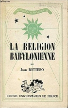 La religion babylonienne